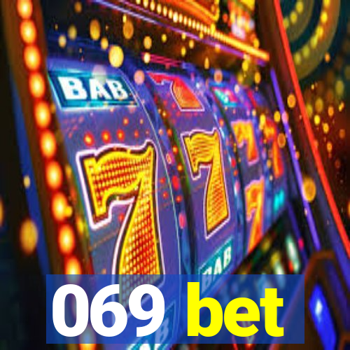 069 bet